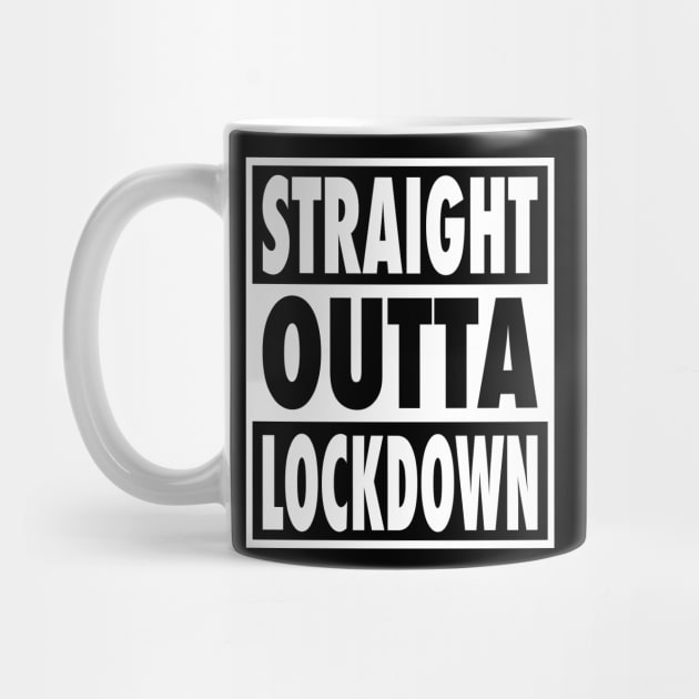 Straight Outta Lockdown by HelenDesigns